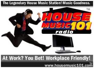 HOUSE MUSIC 101 RADIO at work campaign ad
